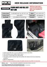 HKS OCT Series Floor Mats Full Set for ND Chassis (LHD)